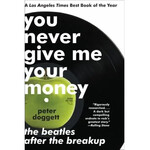 Beatles - You Never Give Me Your Money: The Beatles After The Breakup [Book]