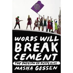 Pussy Riot - Words Will Break Cement: The Passion Of Pussy Riot [Book]