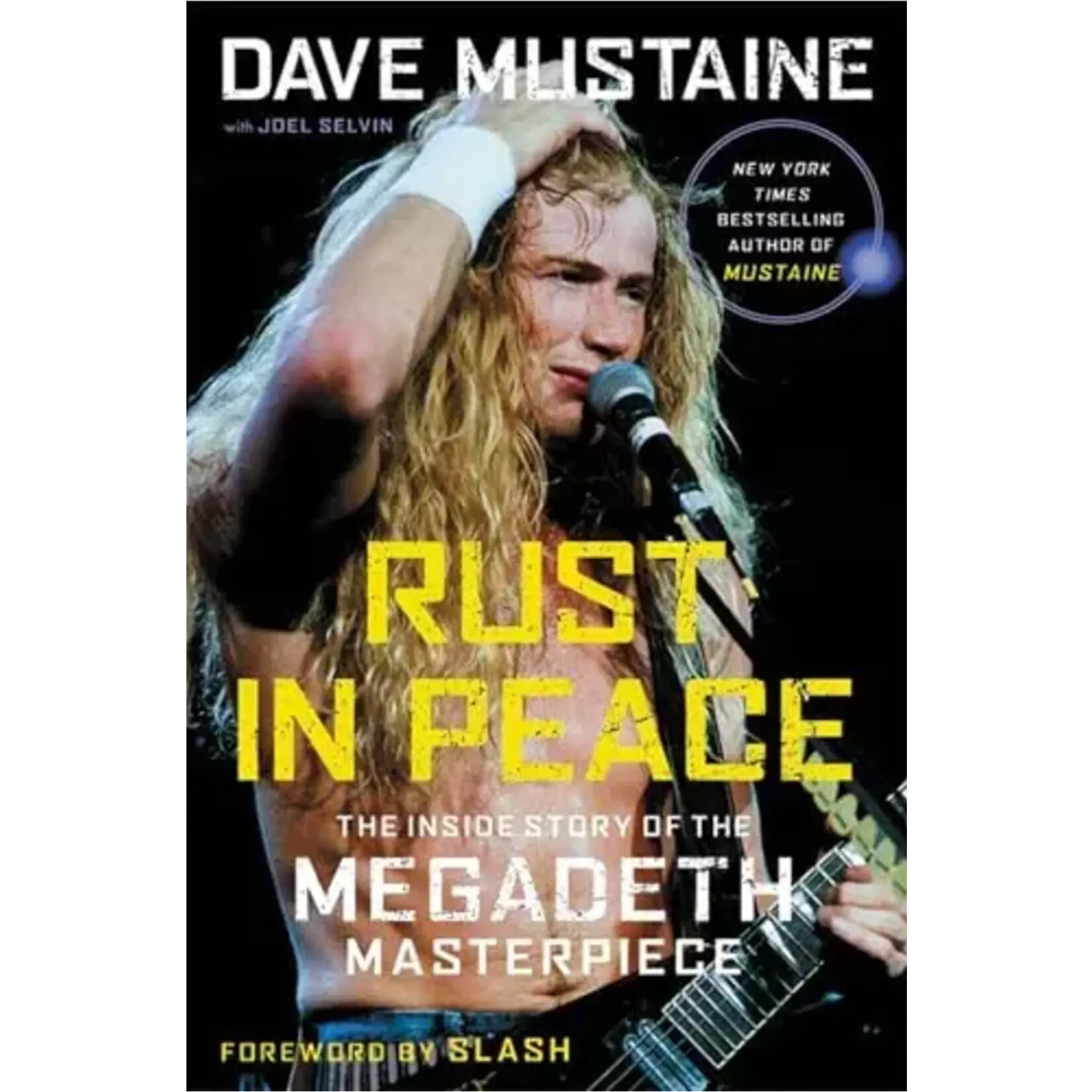 Dave Mustaine (Megadeth) - Rust In Peace: The Inside Story Of The Megadeth Masterpiece [Book]