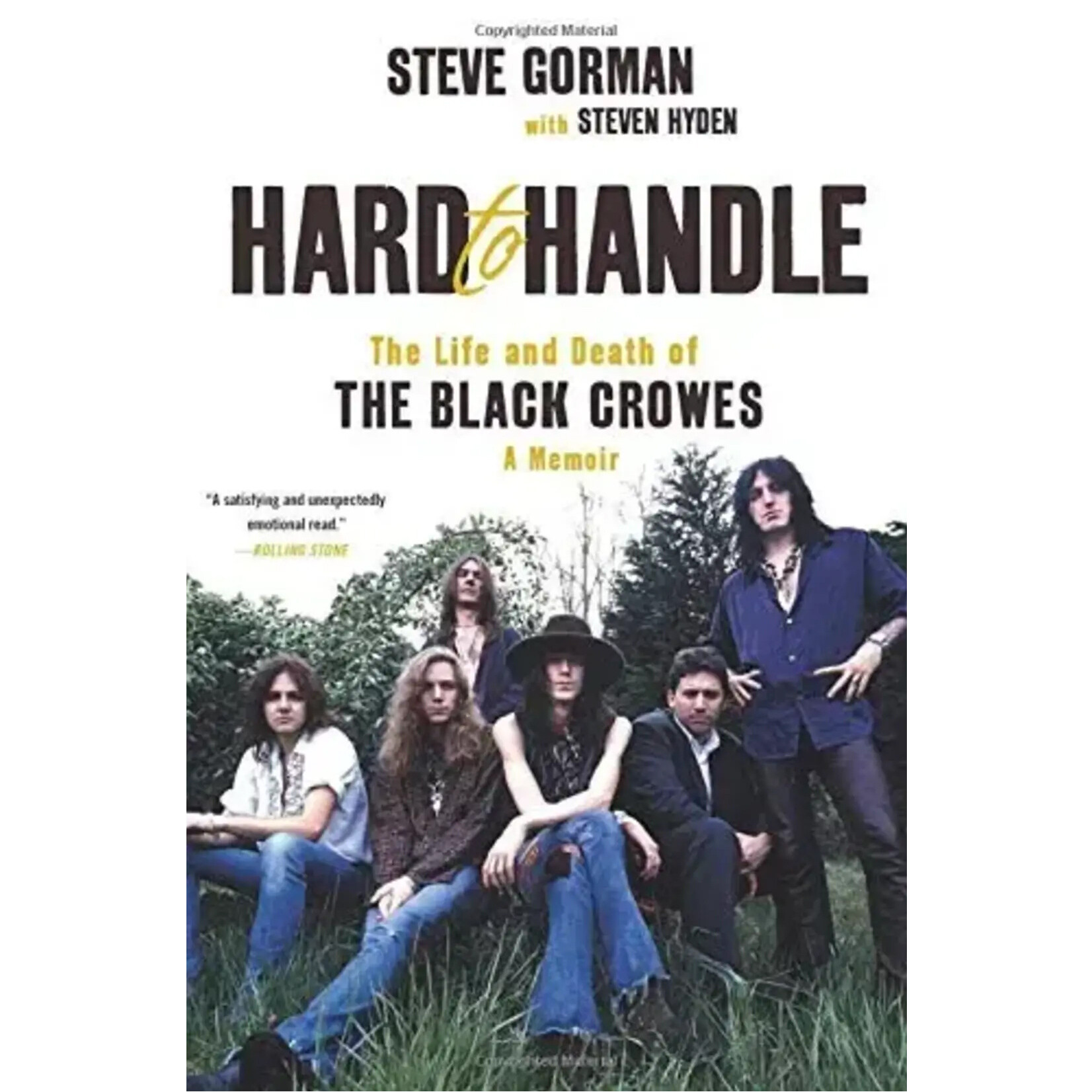 Black Crowes - Hard To Handle: The Life and Death Of The Black Crowes: A Memoir [Book]
