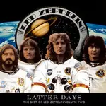 Led Zeppelin - Latter Days: The Best Of Led Zeppelin Vol. 2 [USED CD]