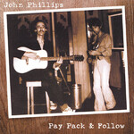 John Phillips - Pay Pack & Follow [USED CD]