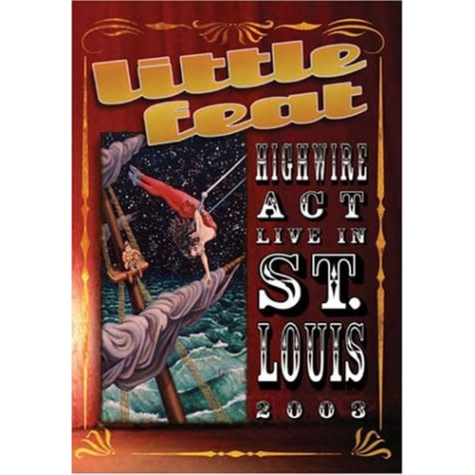 Little Feat - Highwire Act: Live In St. Louis 2003 [USED DVD]