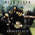 Bela Fleck - Greatest Hits Of The 20th Century [USED CD]