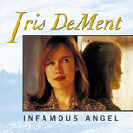 Iris Dement - Infamous Angel [USED CD]