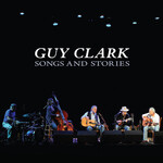 Guy Clark - Songs And Stories [USED CD]