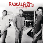 Rascal Flatts - Still Feels Good [USED CD]