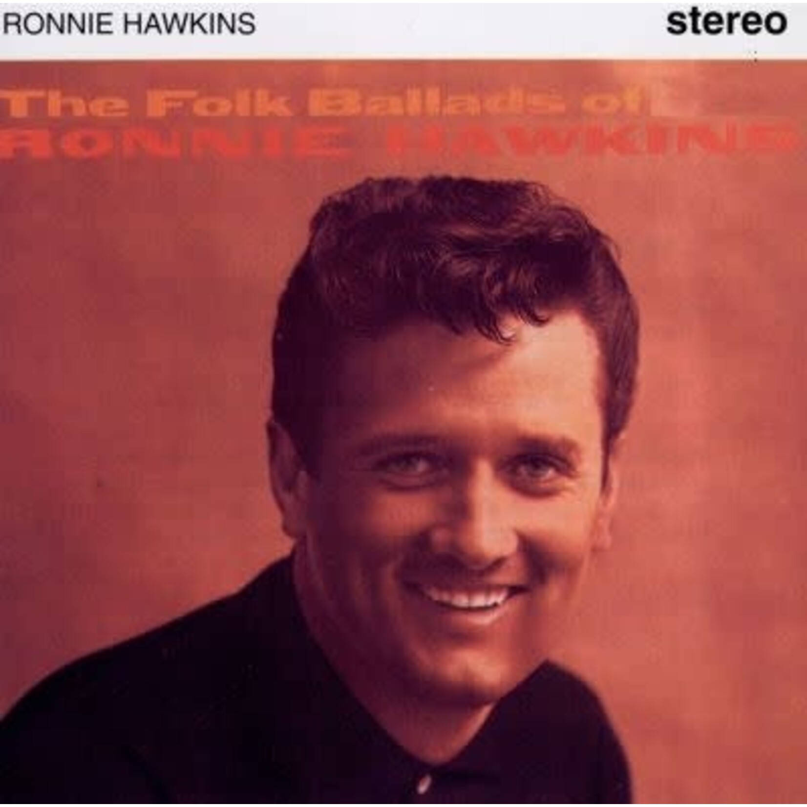 Ronnie Hawkins - The Folk Ballads Of Ronnie Hawkins [USED CD]