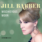 Jill Barber - Mischievous Moon [USED CD]