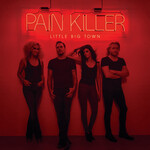Little Big Town - Pain Killer [USED CD]