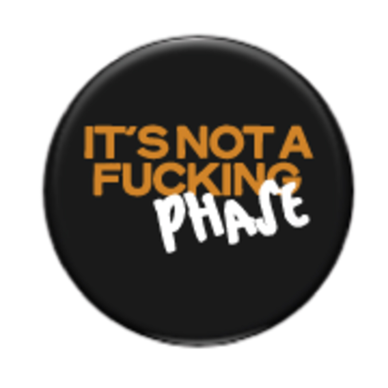 Button - It's Not A Fucking Phase