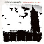 War On Drugs - Wagonwheel Blues [LP]