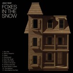 Jason Isbell - Foxes In The Snow (Indie) [CD]