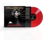 Bryan Ferry - Dylanesque (Red Vinyl) [LP]