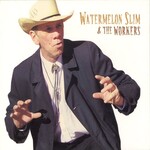 Watermelon Slim - Watermelon Slim & The Workers [USED CD]