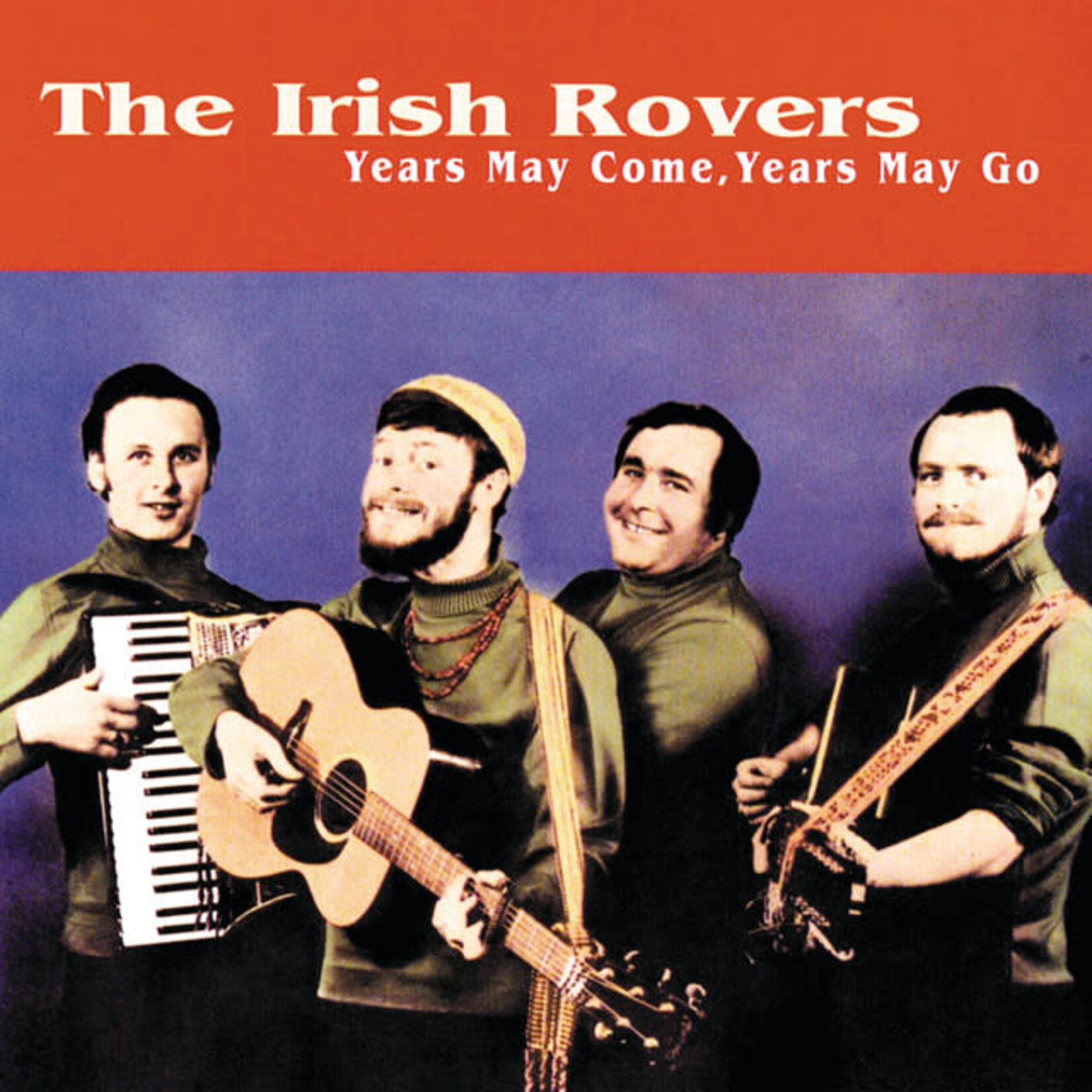 Irish Rovers - Years May Come, Years May Go [USED CD]