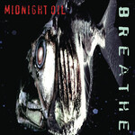 Midnight Oil - Breathe [USED CD]