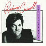 Rodney Crowell - The Rodney Crowell Collection [USED CD]