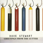 Dave Stewart - Greetings From The Gutter [USED CD]