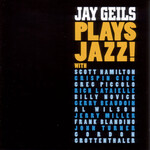 Jay Geils - Jay Geils Plays Jazz! [USED CD]