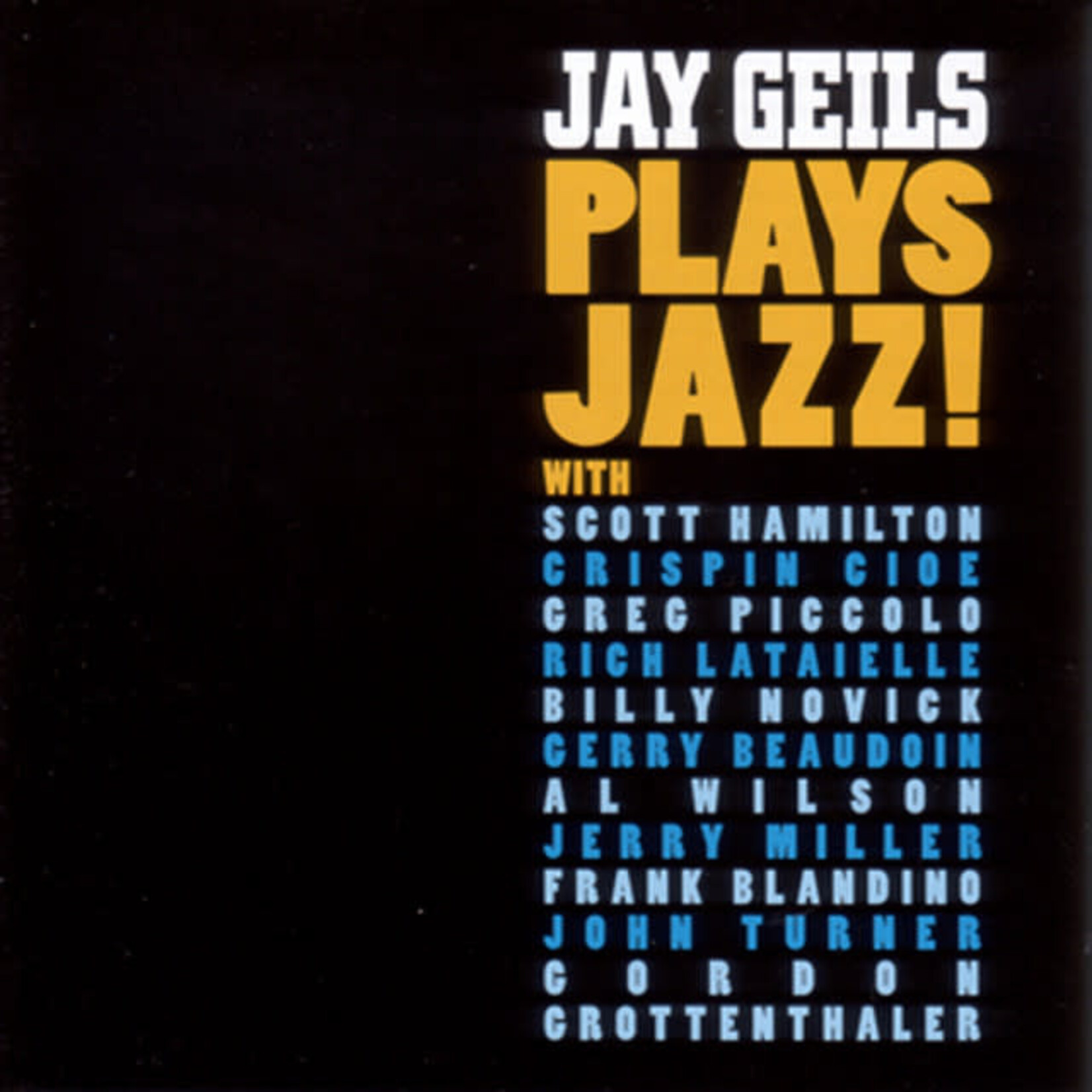 Jay Geils - Jay Geils Plays Jazz! [USED CD]