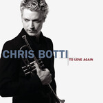 Chris Botti - To Love Again [USED CD]