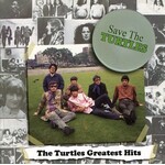 Turtles - Save The Turtles: The Turtles Greatest Hits [CD]