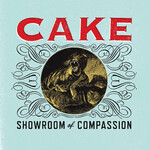 Cake - Showroom Of Compassion [USED CD]