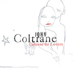 John Coltrane - Coltrane For Lovers [USED CD]