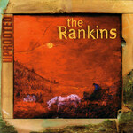 Rankin Family - Uprooted [USED CD]