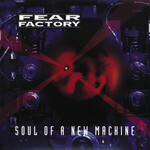 Fear Factory - Soul Of A New Machine [USED CD]