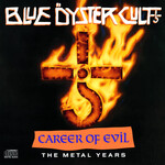 Blue Oyster Cult - Career Of Evil: The Metal Years [USED CD]
