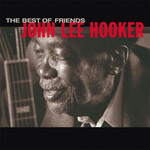 John Lee Hooker - The Best Of Friends [USED CD]