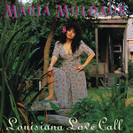 Maria Muldaur - Louisiana Love Call [USED CD]