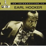 Earl Hooker - An Introduction To Earl Hooker [USED CD]