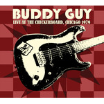 Buddy Guy - Live At The Checkerboard, Chicago 1979 [CD]