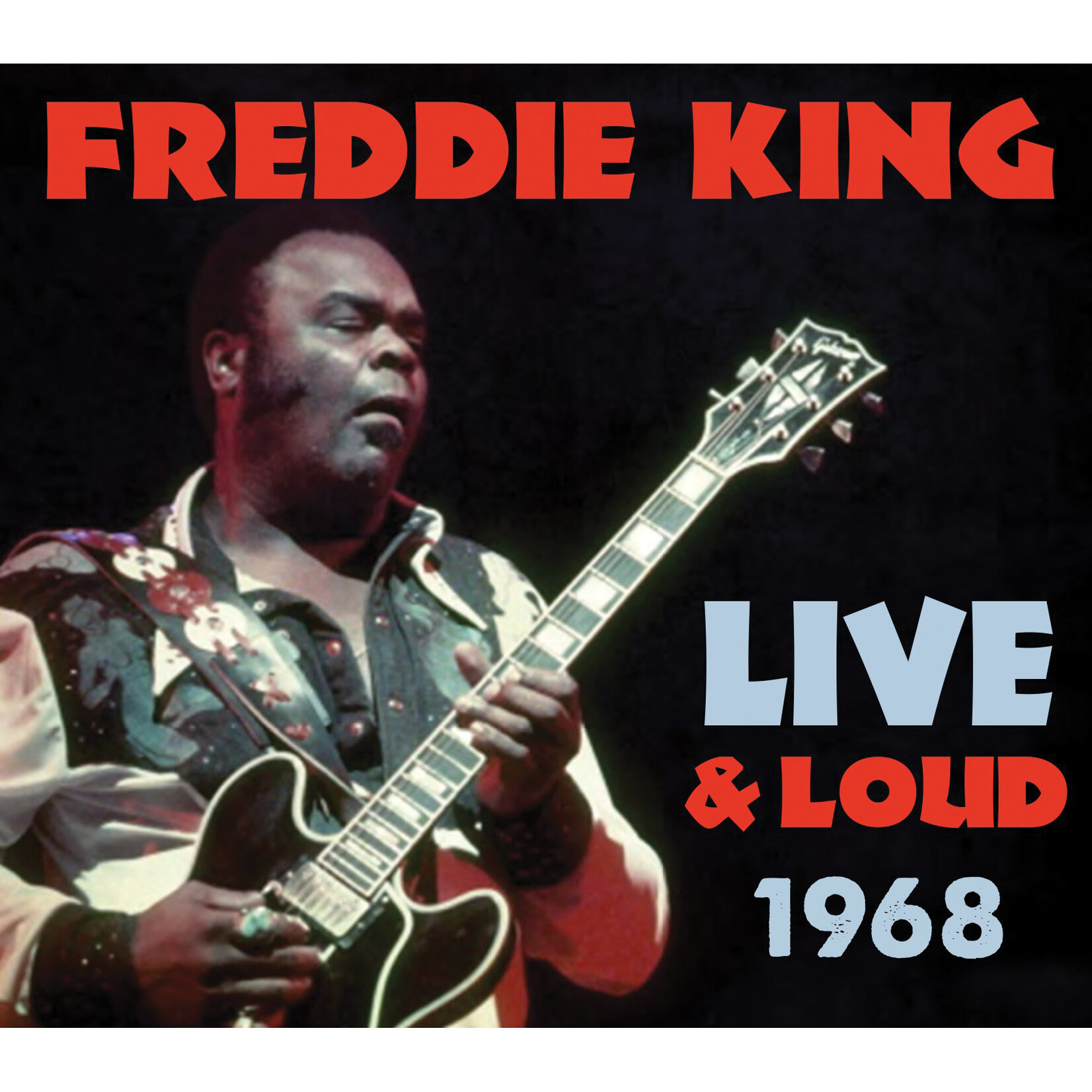 Freddie King - Live & Loud 1968 [CD]