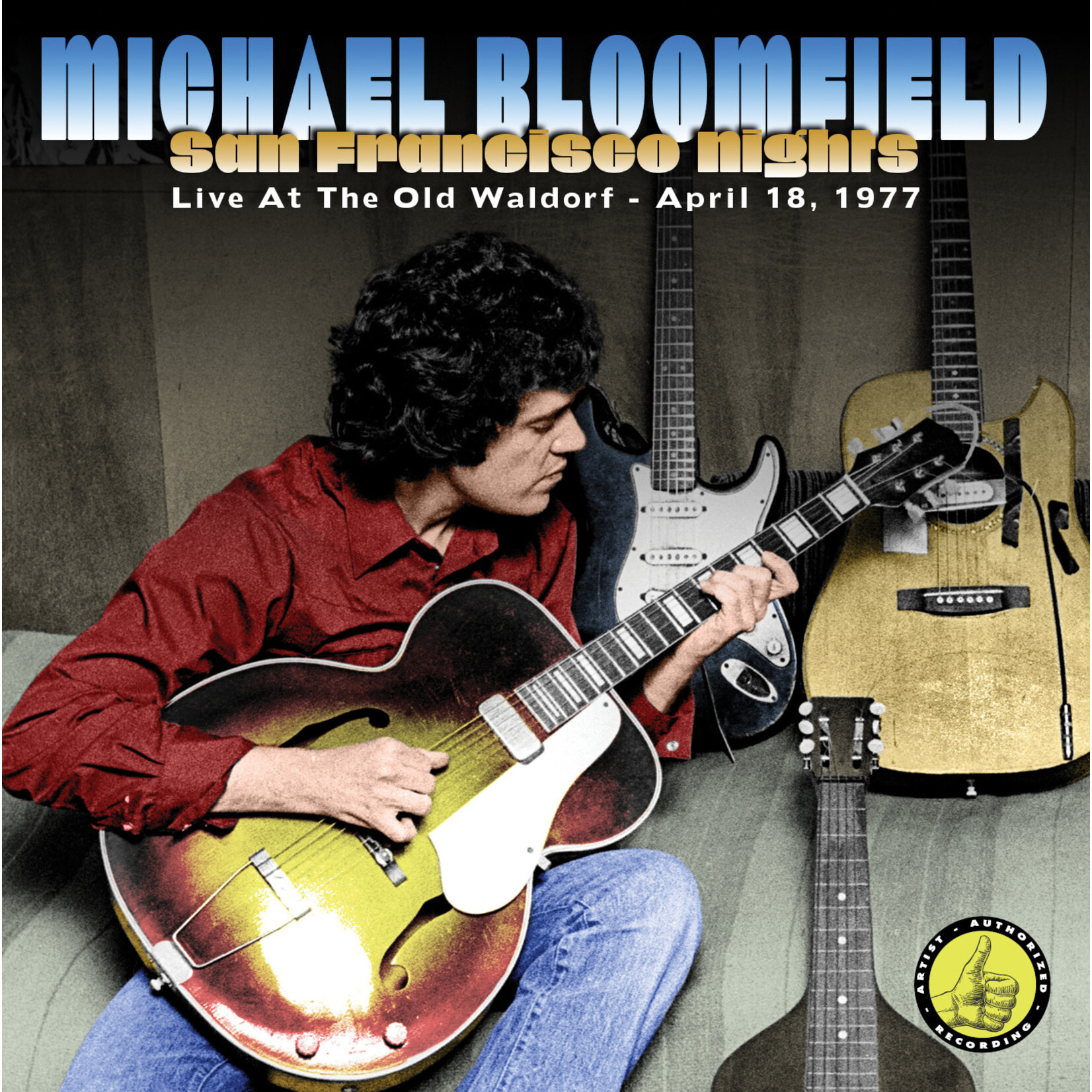 Mike Bloomfield - San Francisco Nights: Live At The Old Waldorf April 18, 1977 [CD]