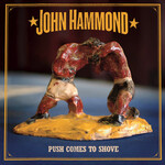 John Hammond - Push Comes To Shove [USED CD]