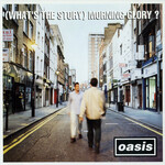 Oasis - (What's The Story) Morning Glory? [USED CD]