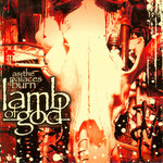 Lamb Of God - As The Palaces Burn [USED CD]