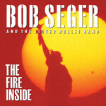 Bob Seger - The Fire Inside [USED CD]
