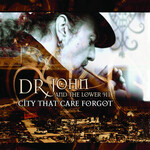Dr. John - City That Care Forgot [USED CD]