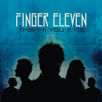 Finger Eleven - Them Vs. You Vs. Me [USED CD]