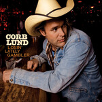 Corb Lund - Losin' Lately Gambler [USED CD/DVD]