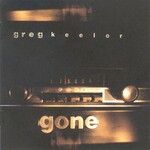 Greg Keelor - Gone [USED CD]