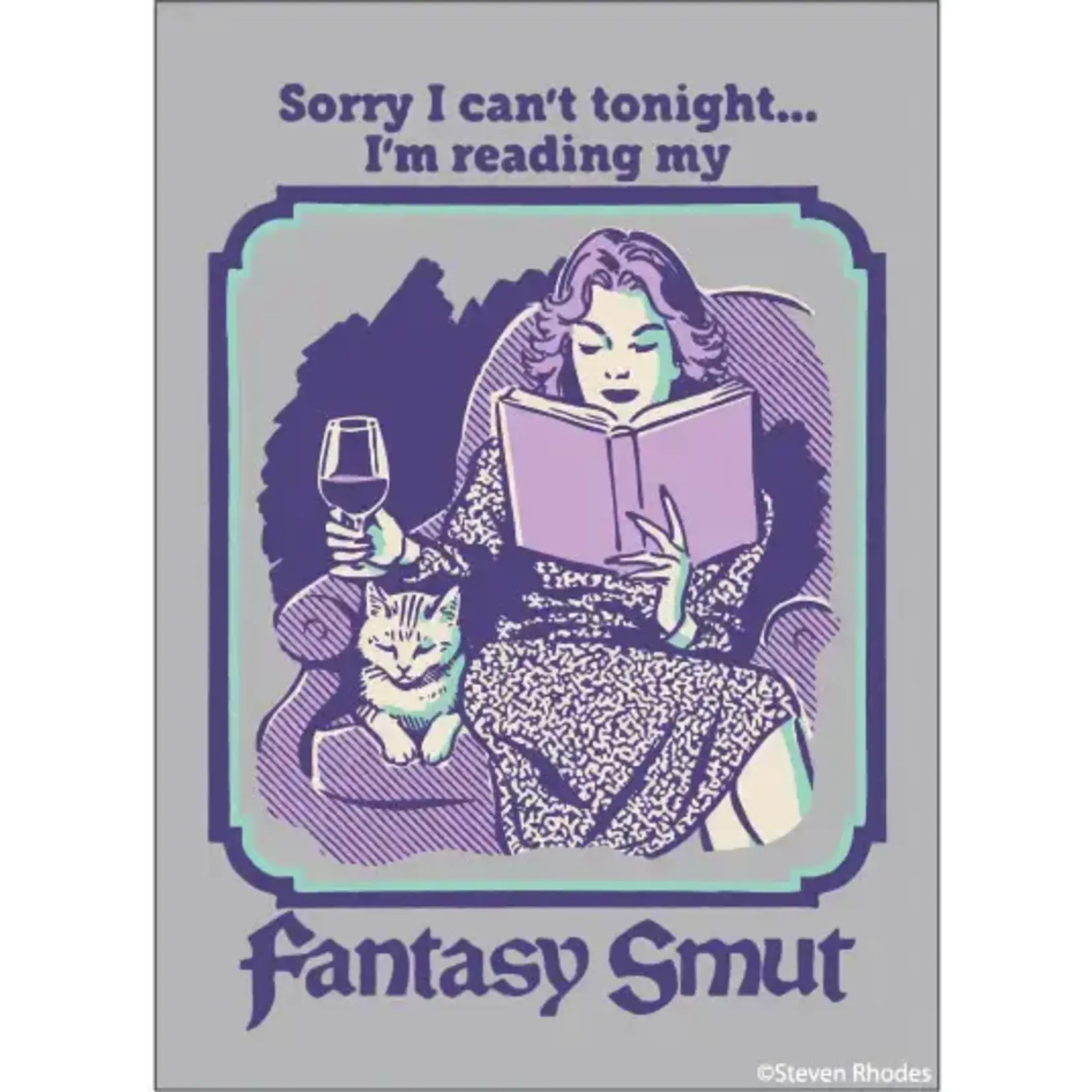 Magnet - Stephen Rhodes: Sorry, I Can't Tonight...I'm Reading My Fantasy Smut