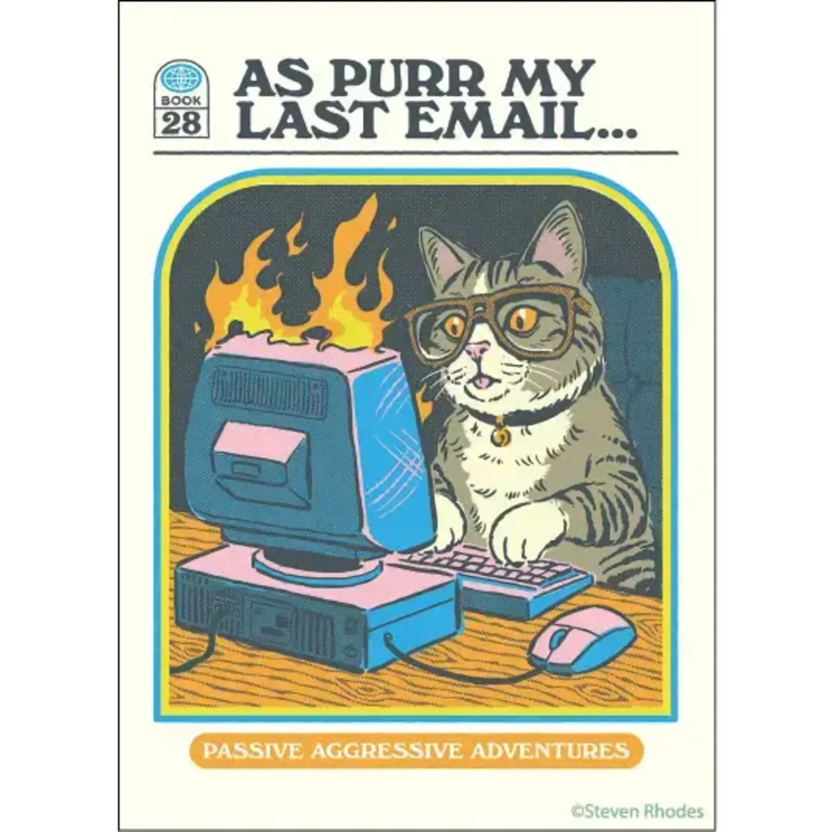 Magnet - Steven Rhodes: As Purr My Last Email...Passive Agressive Adventures