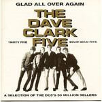 Dave Clark Five - Glad All Over Again: Thirty Five Solid Gold Hits [USED CD]