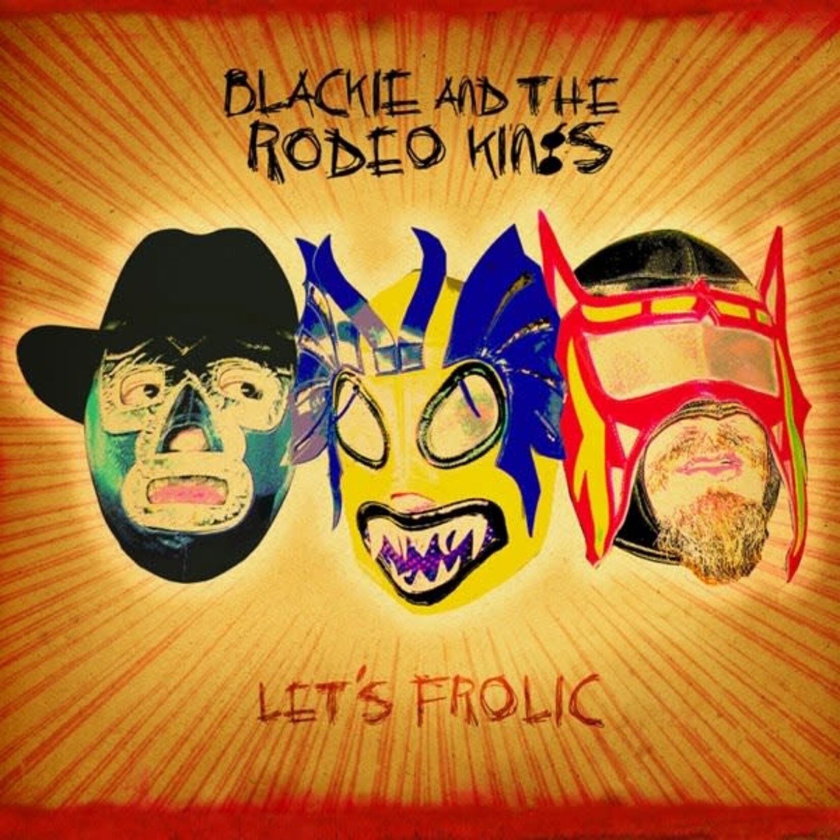 Blackie And The Rodeo Kings - Let's Frolic [USED CD]